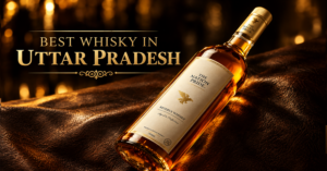Best whisky in Uttar Pradesh featuring premium whisky bottles